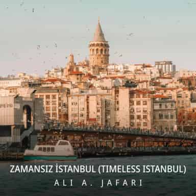Zamansız İstanbul (Timeless Istanbul)